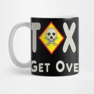 Toxic Masculinity Mug